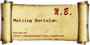 Metzing Bertalan névjegykártya